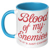 11oz Accent Mug - Blood of my Enemies