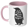 11oz Accent Mug - Just a Girl Who Loves Penguins