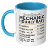 11oz Accent Mug - Mechanic Hourly Rate