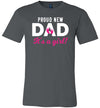 Proud New Dad Its A Girl Canvas