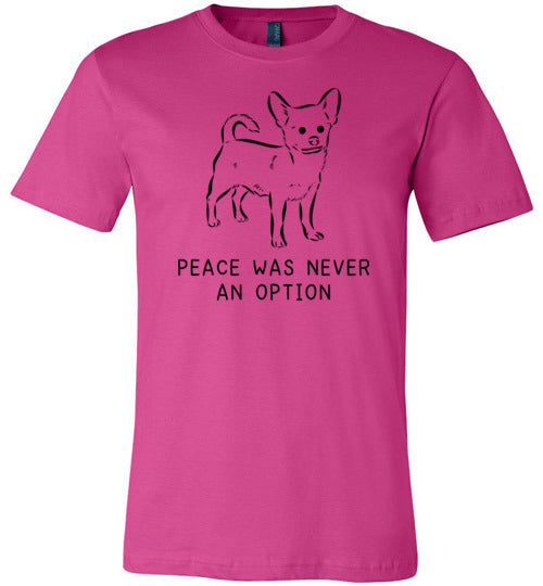 Peace Was Never An Option Chihuahua Canvas