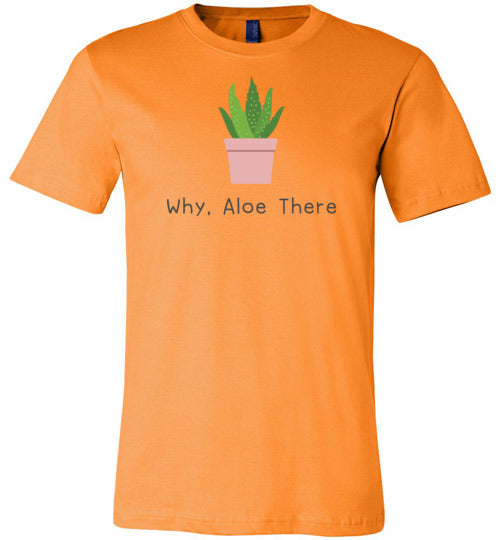 Why Aloe There Light Shirts Canvas