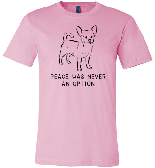 Peace Was Never An Option Chihuahua Canvas