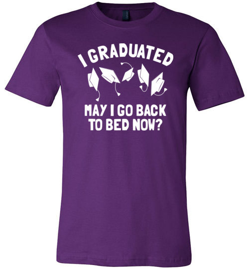 I Graduated May I Go Back To Bed Canvas