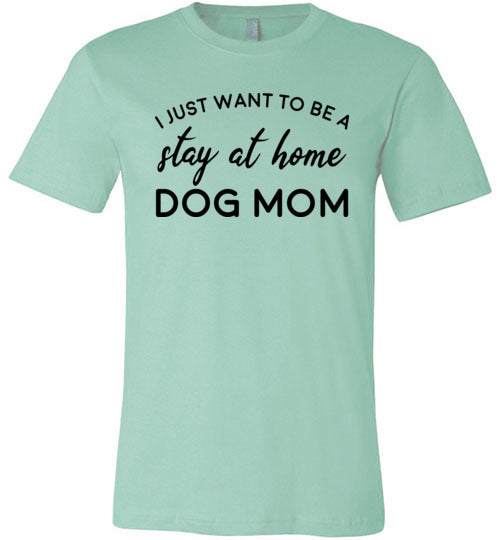 Stay At Home Dog Mom Canvas