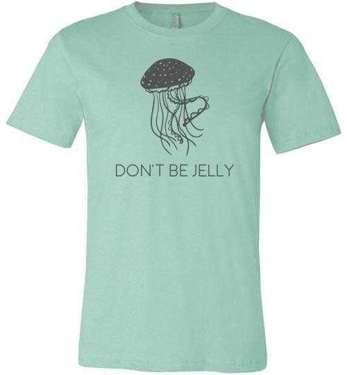 Jellyfish Don't Be Jelly Canvas
