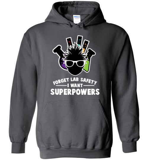 Forget Lab Safety Superpowers Hoodie