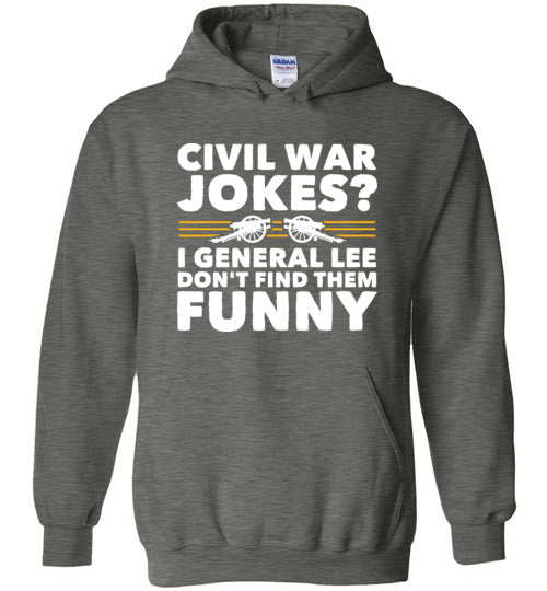 Civil War Jokes General Lee Hoodie