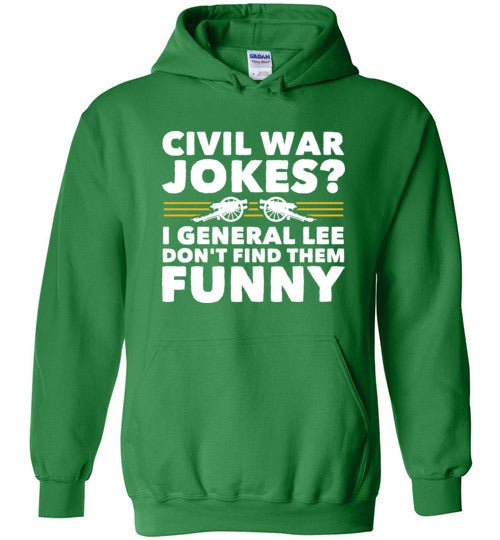 Civil War Jokes General Lee Hoodie