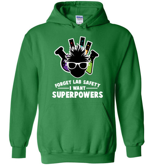 Forget Lab Safety Superpowers Hoodie