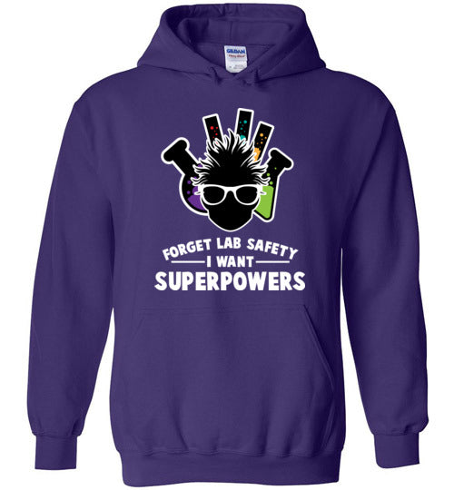 Forget Lab Safety Superpowers Hoodie