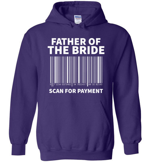 Father of the Bride Scan For Payment Hoodie