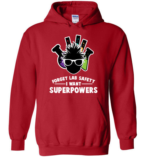 Forget Lab Safety Superpowers Hoodie