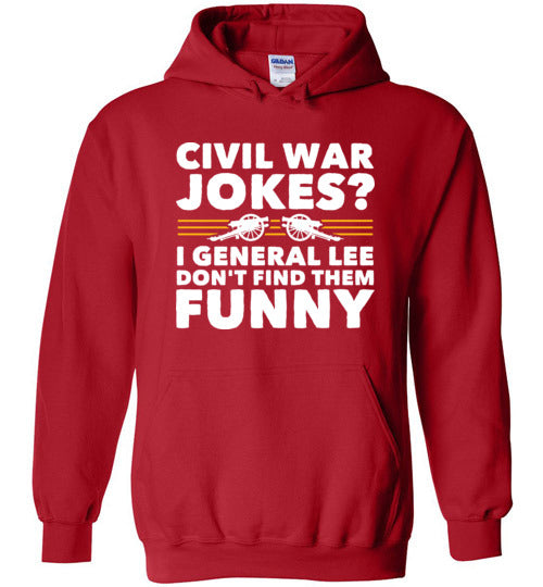 Civil War Jokes General Lee Hoodie