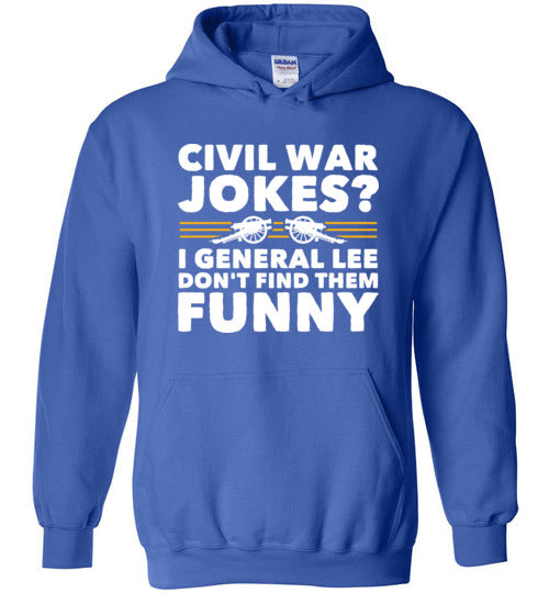 Civil War Jokes General Lee Hoodie