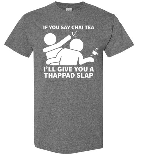 Chai Tea Thappad Slap Gildan Youth