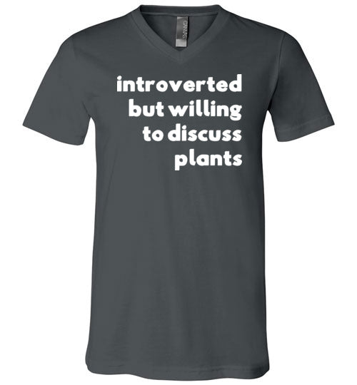 Introverted But Willing To Discuss Plants V-Neck
