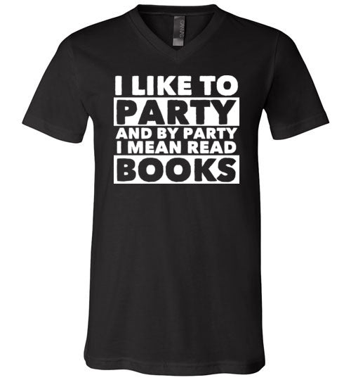 Party I Mean Read Books V-Neck