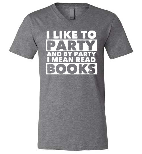 Party I Mean Read Books V-Neck