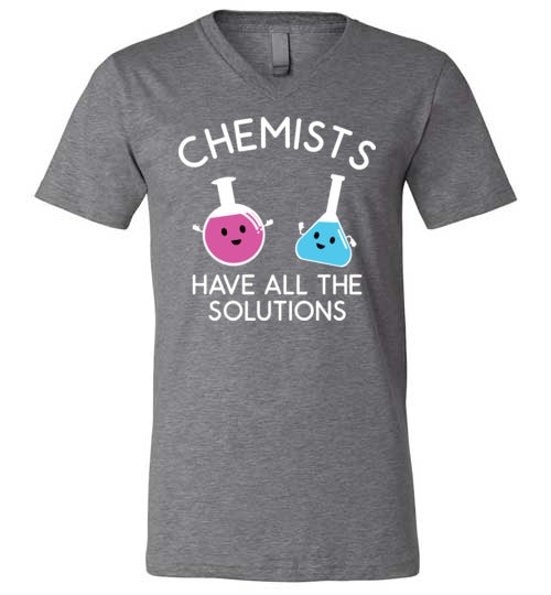 Chemists Have All The Solutions V-Neck
