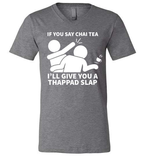 Chai Tea Thappad Slap V-Neck