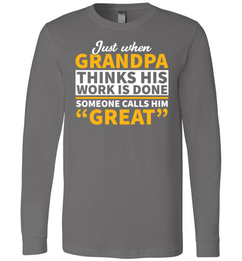 Grandpa Call Him Great Long Sleeve