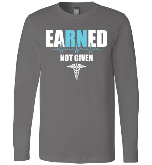 Nurse Earned Long Sleeve