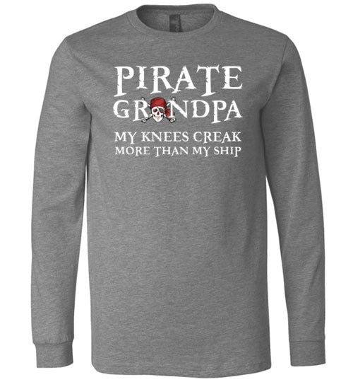 Pirate Grandpa Knees Creak Long Sleeve
