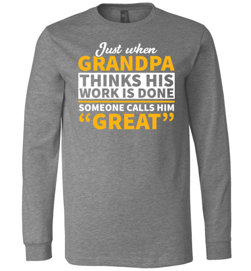Grandpa Call Him Great Long Sleeve
