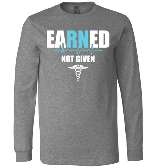 Nurse Earned Long Sleeve