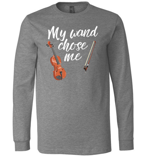 Violin Wand Chose Me Long Sleeve