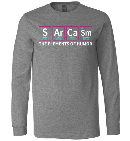 Sarcasm Periodic Table Chemistry Long Sleeve