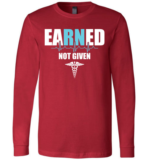 Nurse Earned Long Sleeve