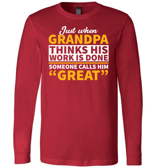 Grandpa Call Him Great Long Sleeve