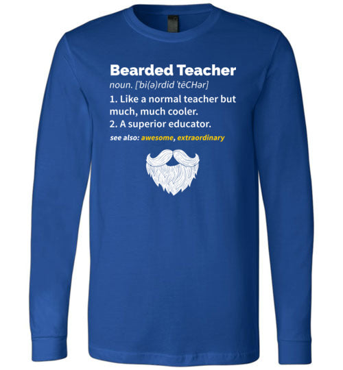 Bearded Teacher Long Sleeve