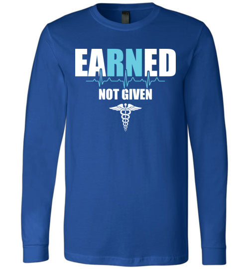 Nurse Earned Long Sleeve