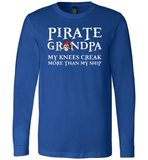 Pirate Grandpa Knees Creak Long Sleeve