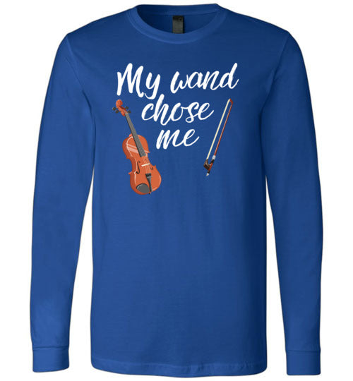 Violin Wand Chose Me Long Sleeve