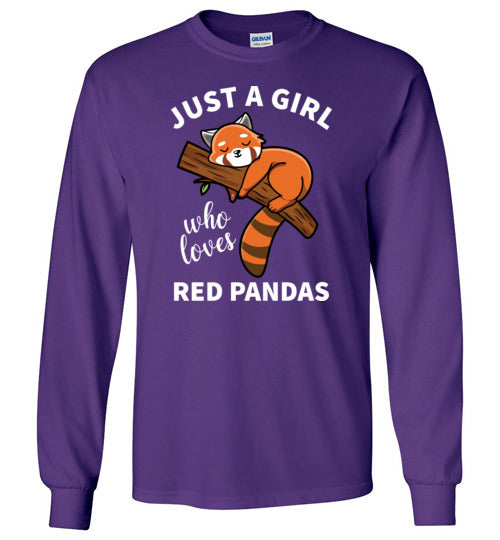 Just a girl who loves Red Pandas Long Sleeve