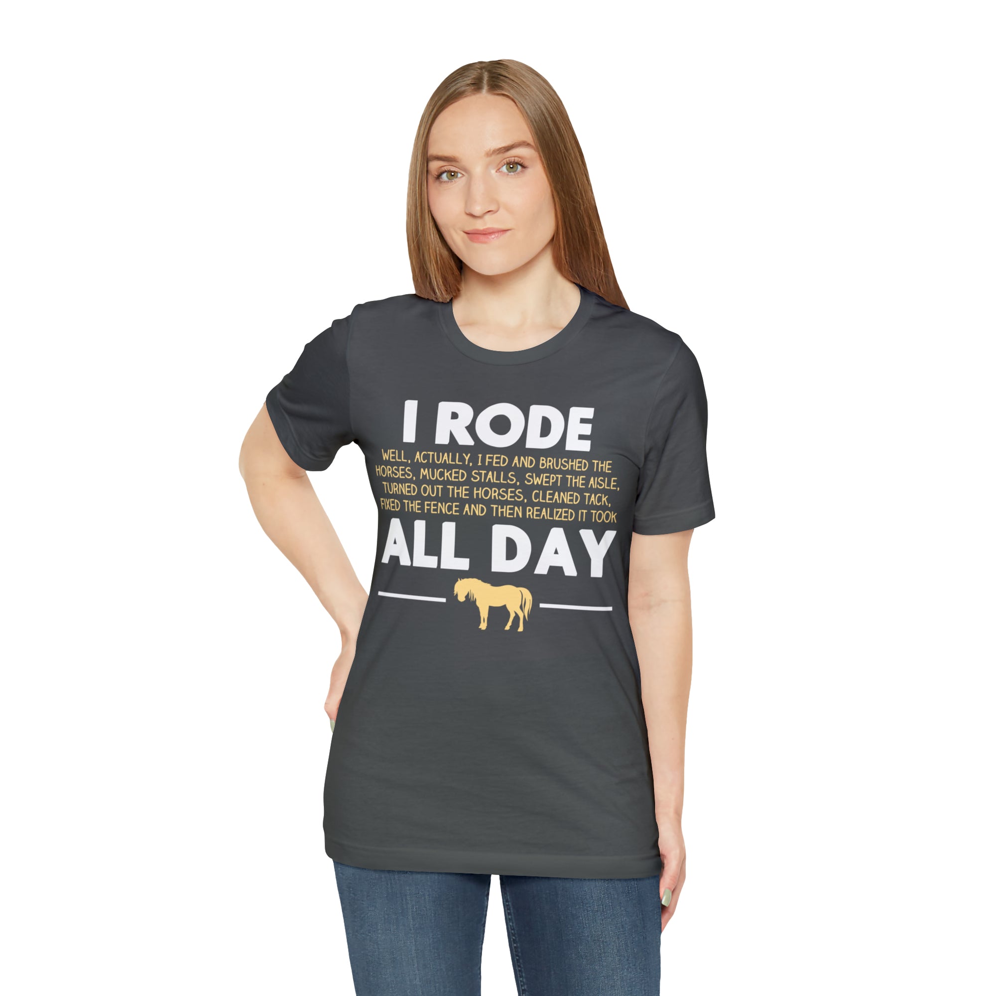Horse Rode All Day TShirtSon UK