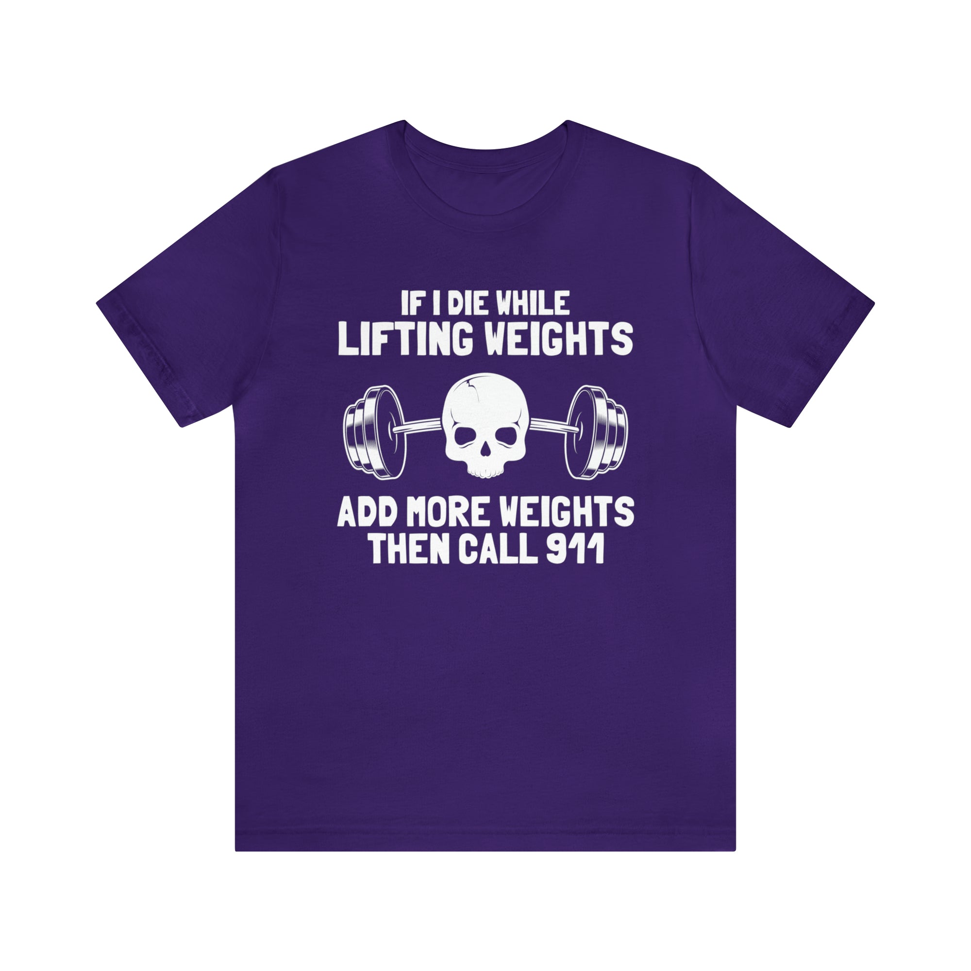 If I Die While Lifting Weights TShirtSon UK