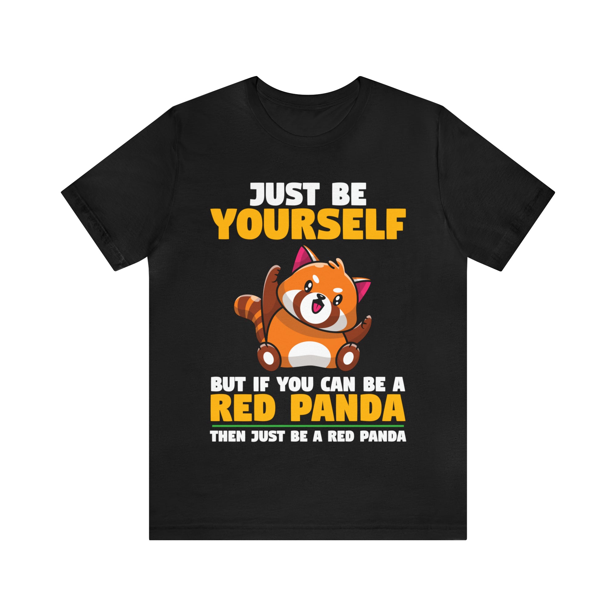 Just Be Yourself Red Panda TShirtSon UK