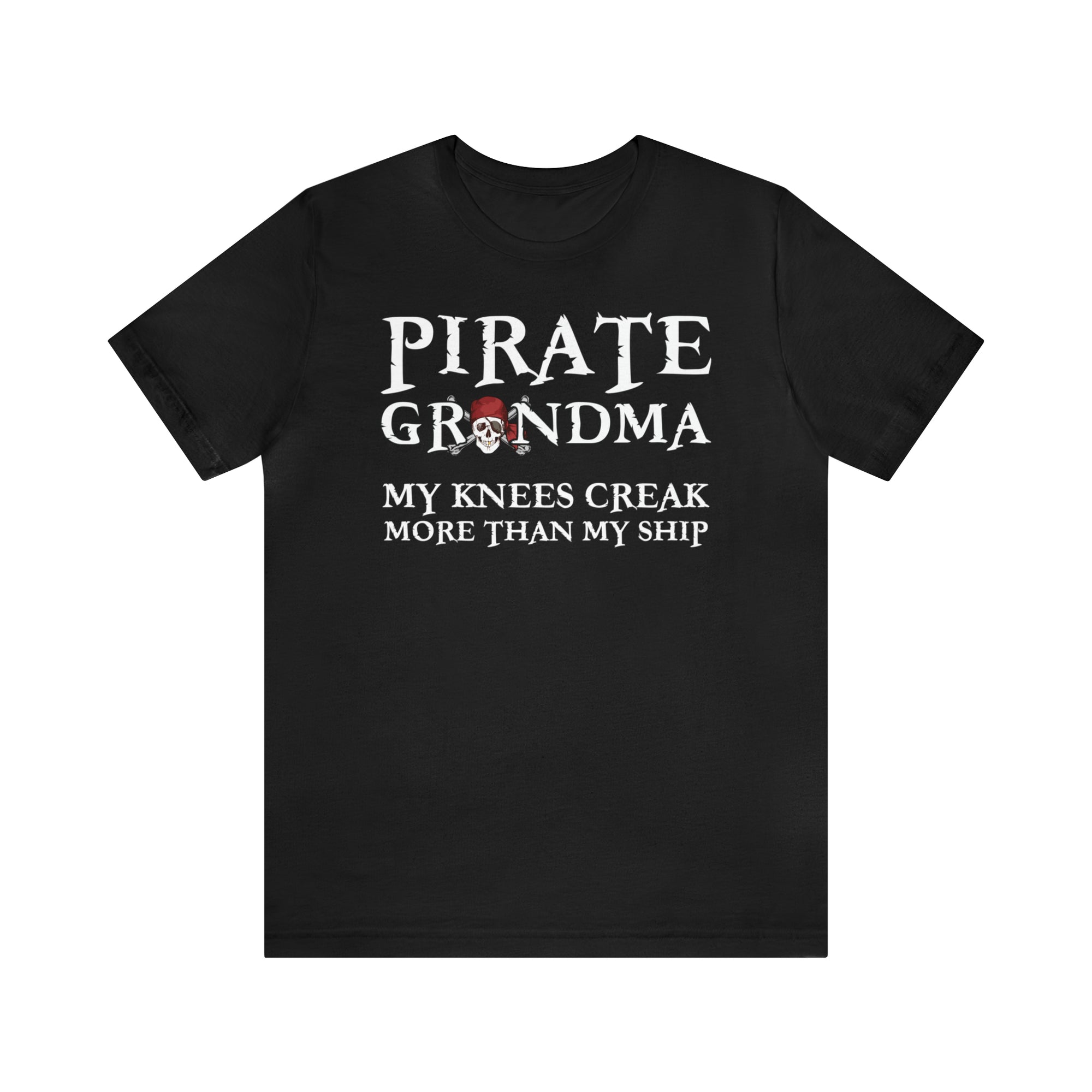 Pirate Grandma Knees Creak TShirtSon UK