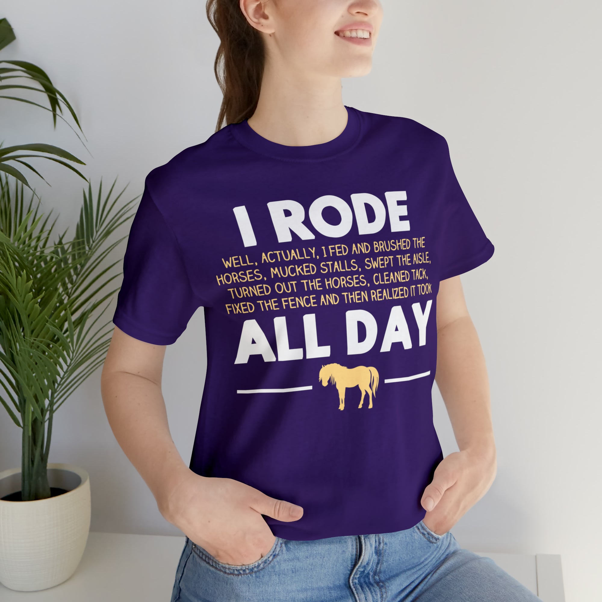 Horse Rode All Day TShirtSon UK