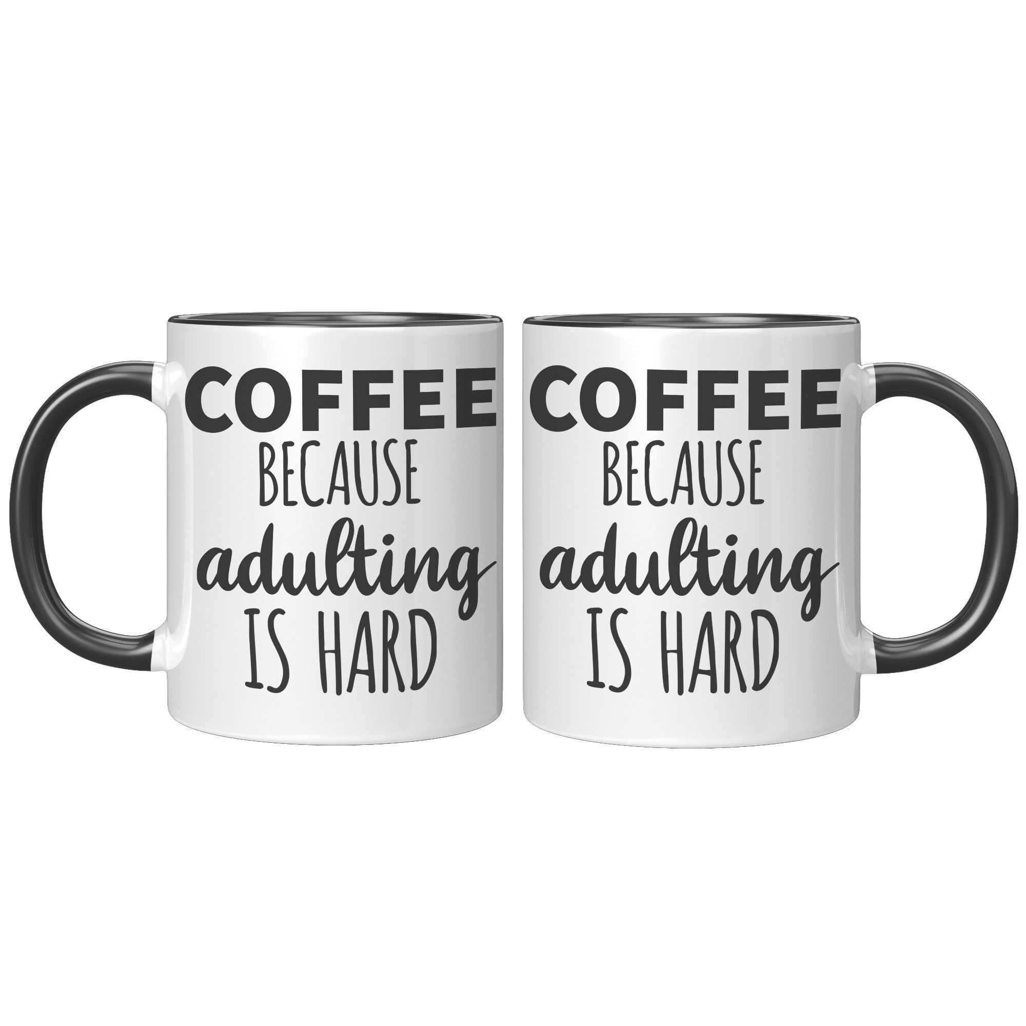 11oz Accent Mug - Adulting Is Hard