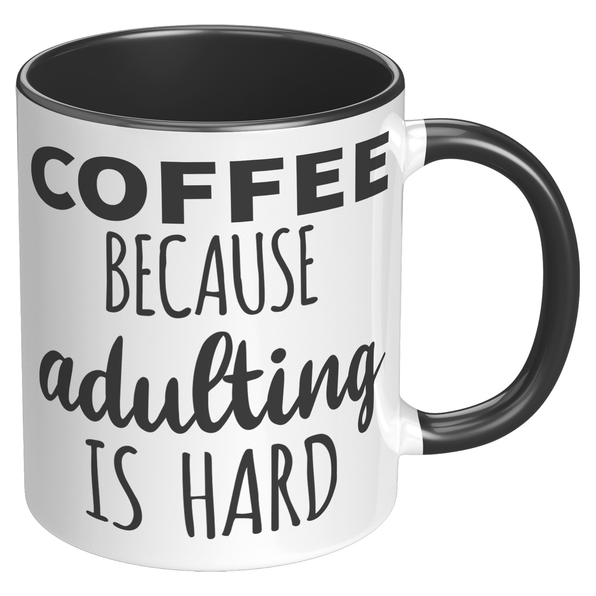 11oz Accent Mug - Adulting Is Hard