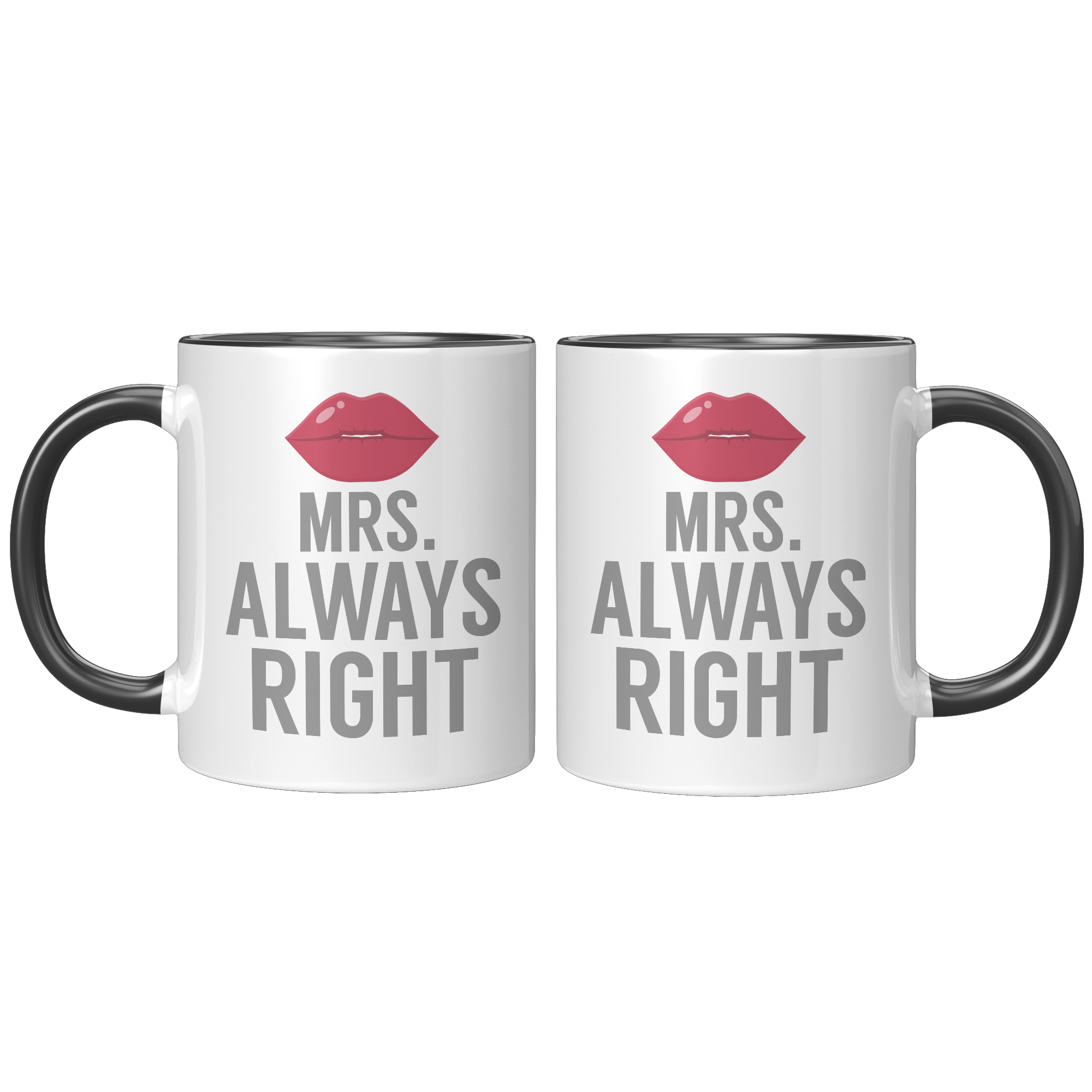 11oz_Accent_Mug_-_Always_Right_Mrs_Alway_FrontBack_Black_Mockup.png