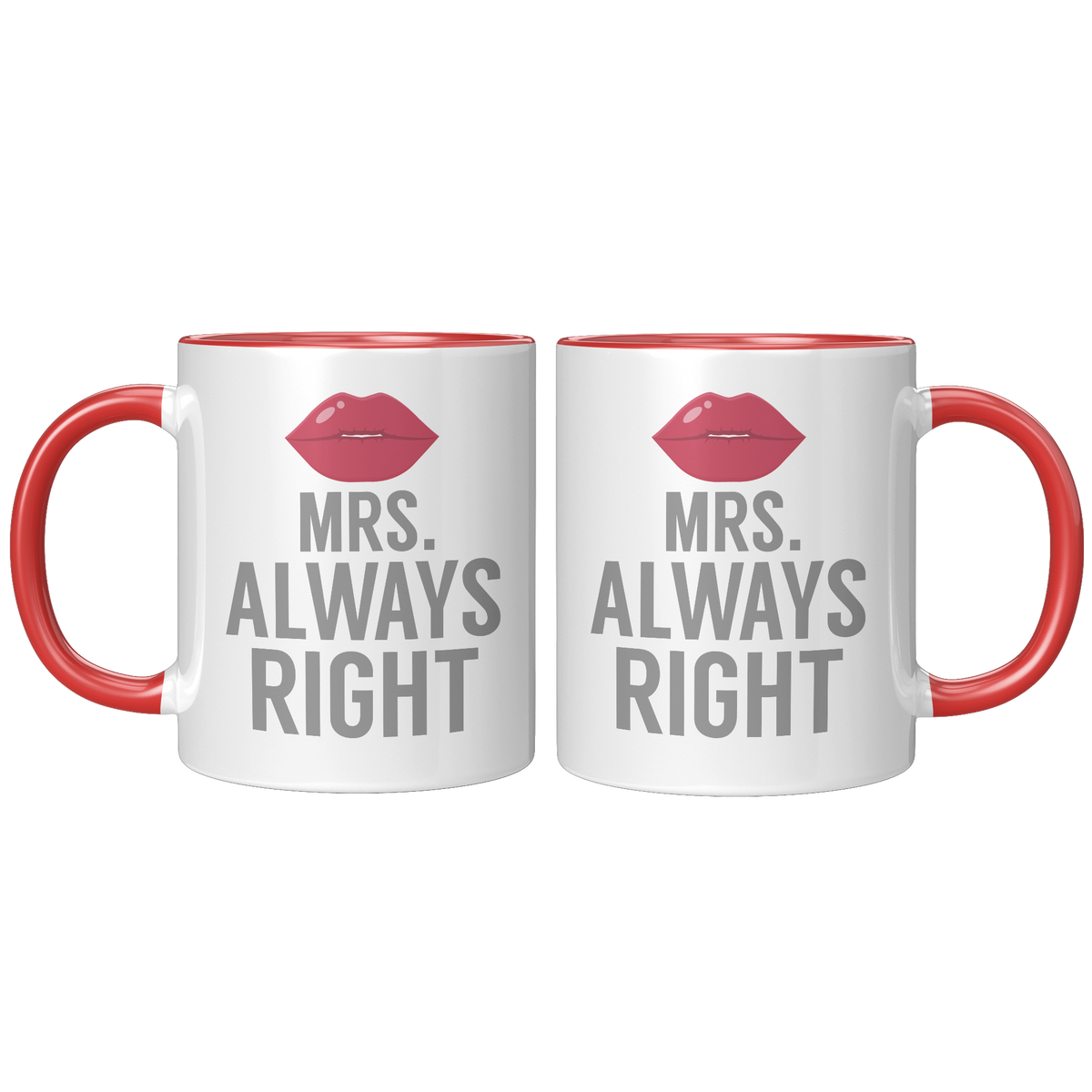 11oz_Accent_Mug_-_Always_Right_Mrs_Alway_FrontBack_Red_Mockup.png
