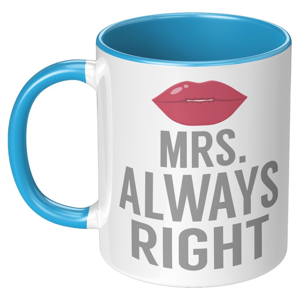 11oz_Accent_Mug_-_Always_Right_Mrs_Alway_LH_Blue_Mockup.png