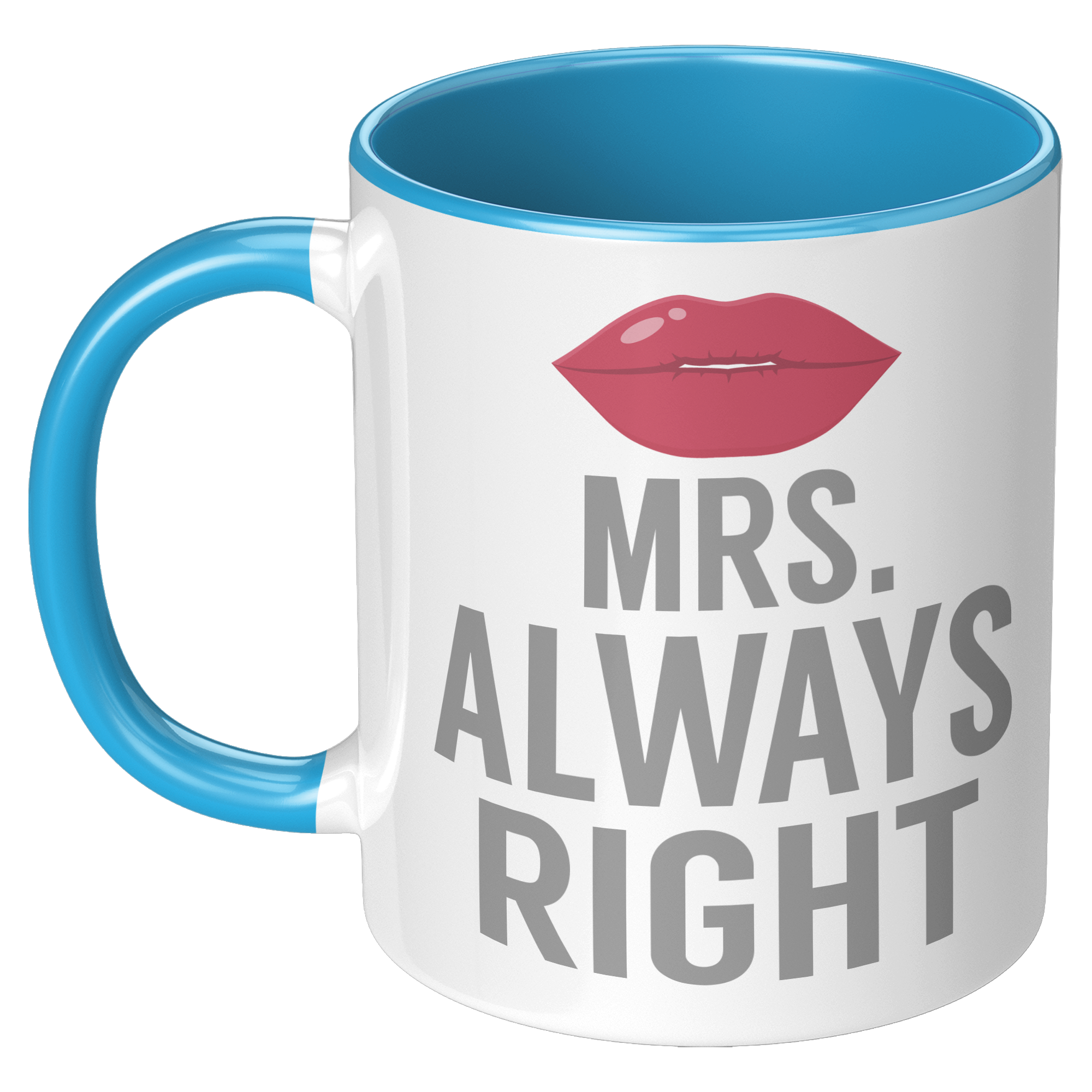 11oz_Accent_Mug_-_Always_Right_Mrs_Alway_LH_Blue_Mockup.png